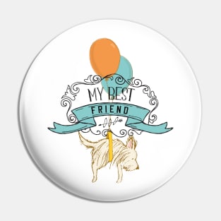 My best friend cute design Pin