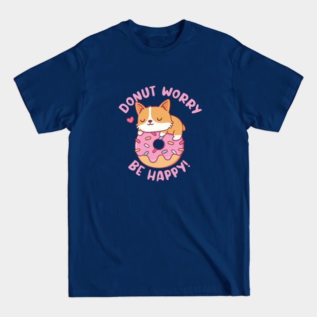 Disover Cute Corgi Donut Worry Be Happy Funny - Funny Donut - T-Shirt