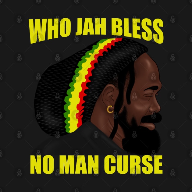 Who Jah Bless Rasta Reggae Rastafari by Merchweaver