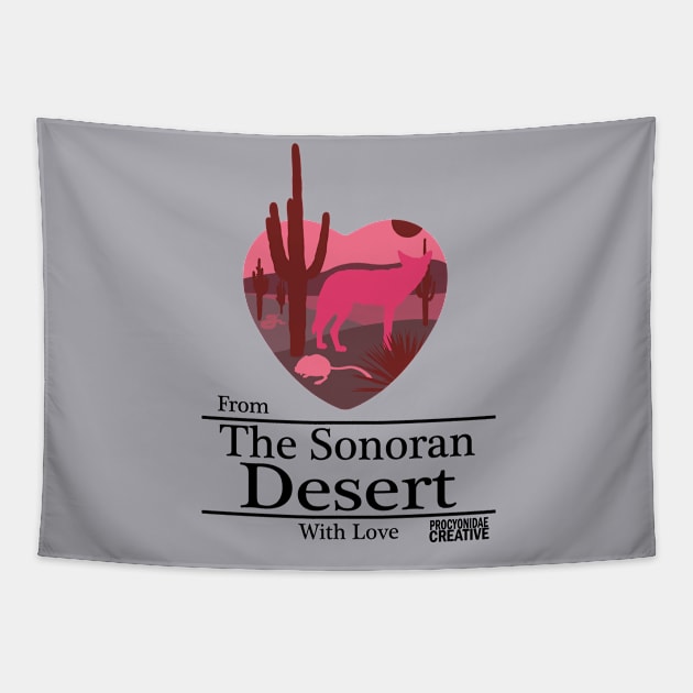 From the Sonoran Desert with Love Tapestry by ProcyonidaeCreative