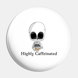 Highly Caffeinated Pin