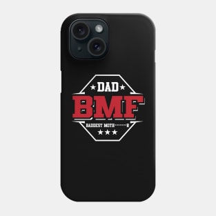 The BMF Dad Belt - MMA fans will love it Phone Case