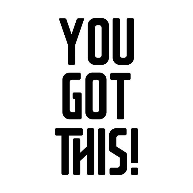 You Got This! by So Young So Good