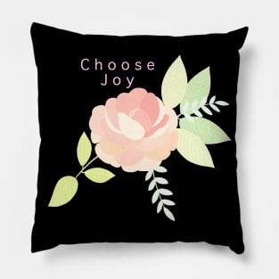 Choose joy Pillow