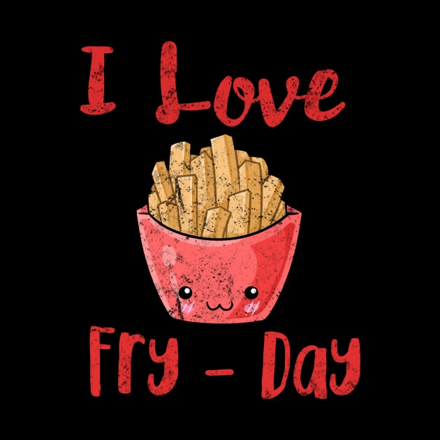 I Love Fry Day by Lin Watchorn 