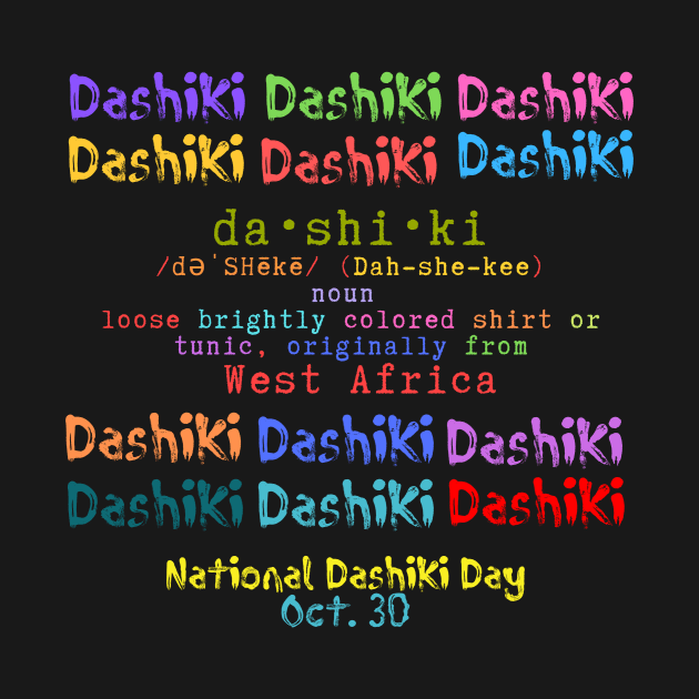 National Dashiki Day by BlackMenStuff