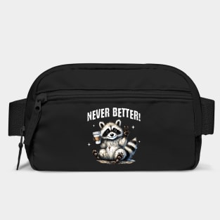 Happy Raccoon Never Better! covered in mud and dirt Bag