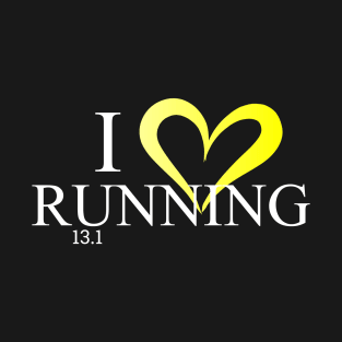 I Love Runnig 13.1 T-Shirt