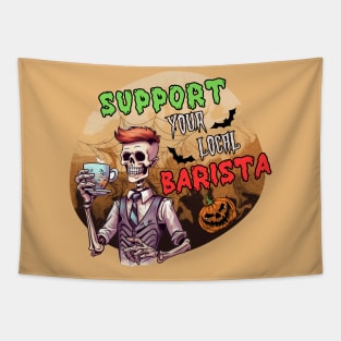 Support Your Local Barista - Halloween Barista Tapestry