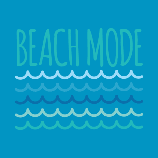 Funny Beach Mode T-Shirt