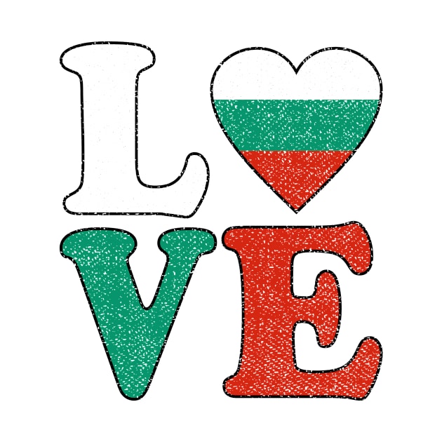 Love Bulgarian Flag Bulgarian Pride by RW