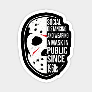 Social Distancing And Wearing Mask since 1960s Magnet