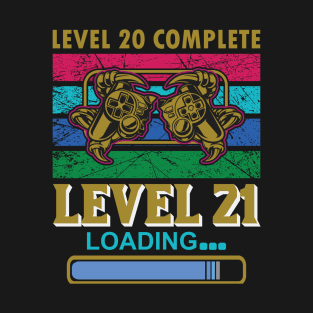 Level 20 Complete Level 21 Loading T-Shirt