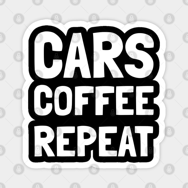 cars coffee repeat Magnet by juinwonderland 41