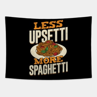 Less Upsetti More Spaghetti Tapestry