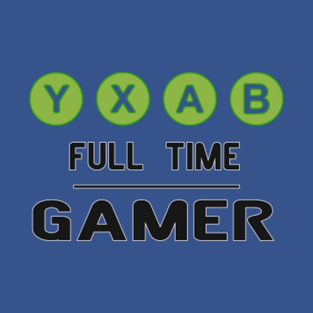 XBOX FULL TIME GAMER by baaldips