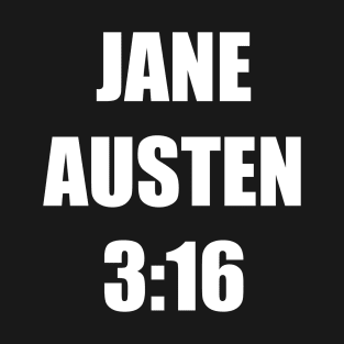 Jane Austen 3:16 T-Shirt