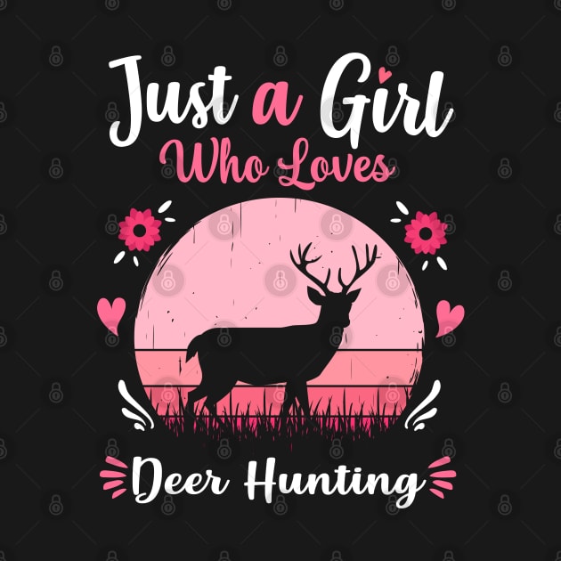 Just A Girl Who Loves Deer Hunting Pink Retro Vintage gift idea by Lyume