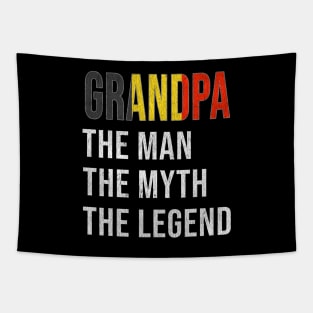 Grand Father Belgian Grandpa The Man The Myth The Legend - Gift for Belgian Dad With Roots From  Belgium Tapestry