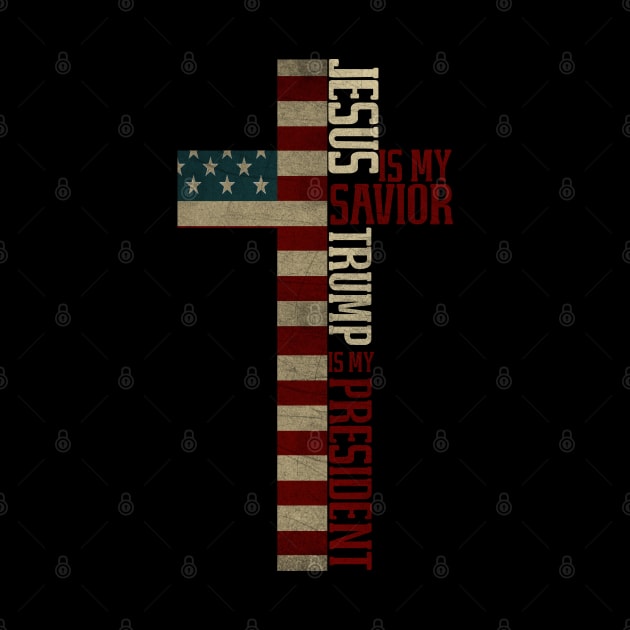 Jesus Is My Savior Trump Is My President Cross by StreetDesigns