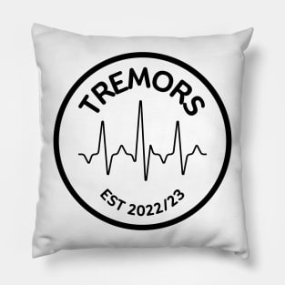 Tremors Pillow