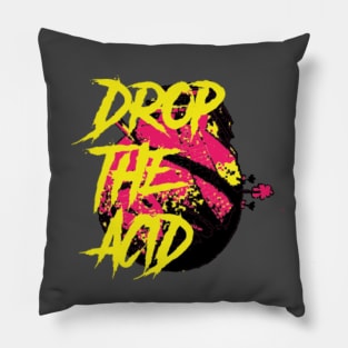 Drop The Acid Pillow