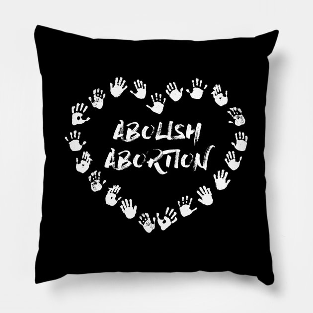 Abolish Abortion - Heart Hands - White Pillow by Barn Shirt USA