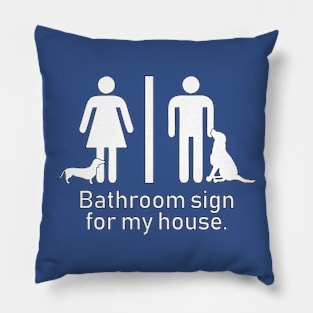 Dog Bathroom Sign Pillow