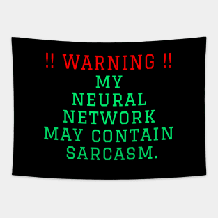 Warning: my neural network may contain sarcasm Tapestry