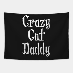 Crazy Cat Daddy Tapestry