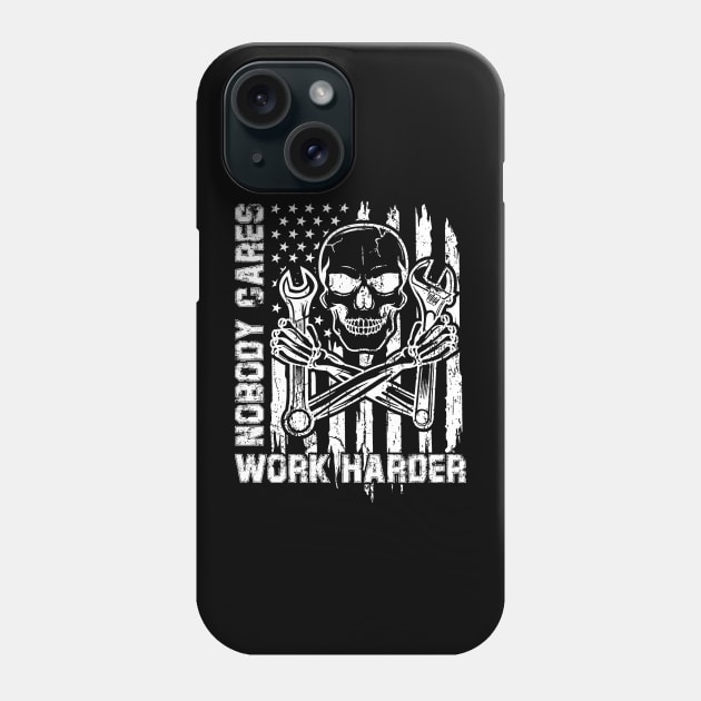 Nobody Cares Work Harder Skull Autocollant American Flag Phone Case by kimmygoderteart