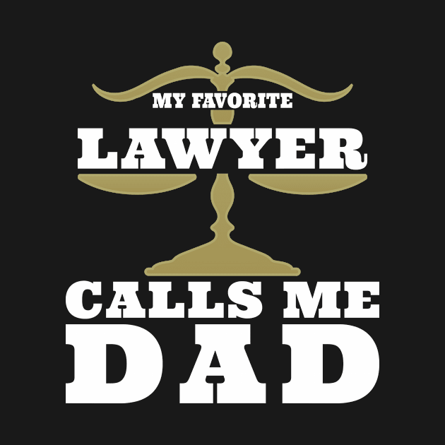 Lawyer Dad by TheBestHumorApparel