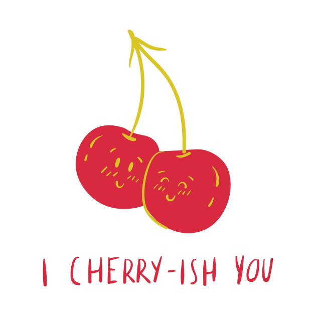 I cherry ish you by CelestialCharmCrafts