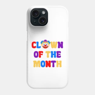 Clown of the Month Phone Case