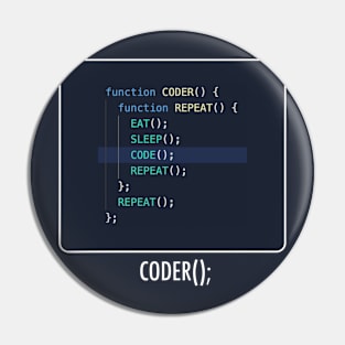 The Coder: Eat, Sleep, Code, Repeat Pin