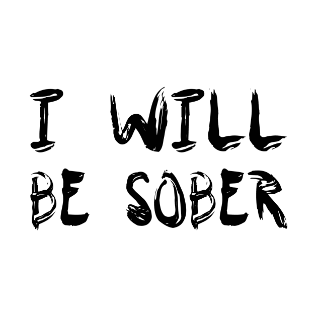 I will be sober! White lie party dessign! by VellArt