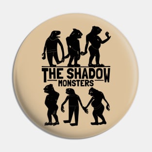 The Shadow Puppet The Spirit Monsters Pin