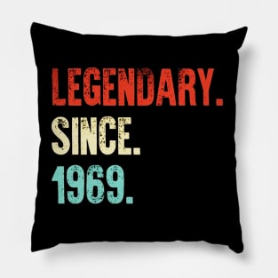 Legendary Since 1969 Pillow