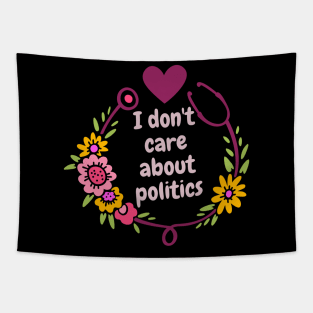 I don't care about politics Tapestry