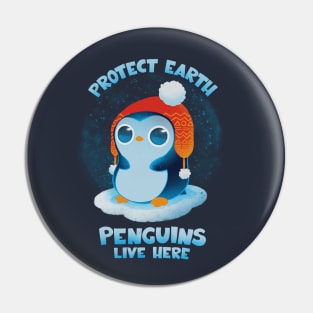 Protect Earth, Penguins live here! Pin