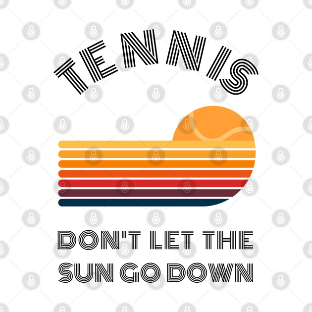 US Open: Don't Let The Sun Go Down by TopTennisMerch