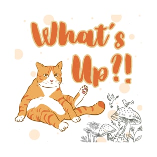 Cat Whats Up T-Shirt