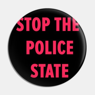 Unite Against the Police State: Take a Stand Pin