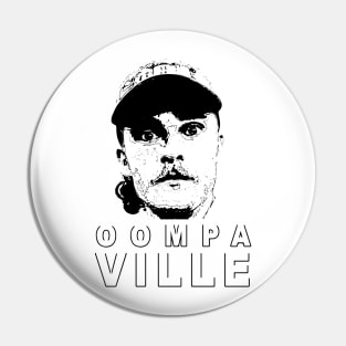 Oompaville Design Pin