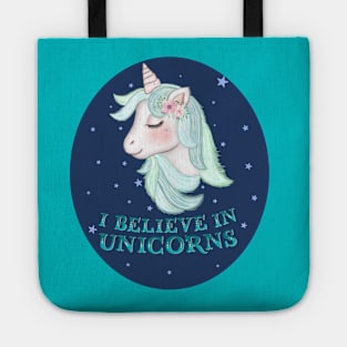 Unicorn: I believe in unicorns Tote