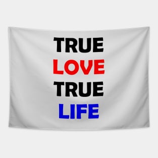 True Love True Life Tapestry