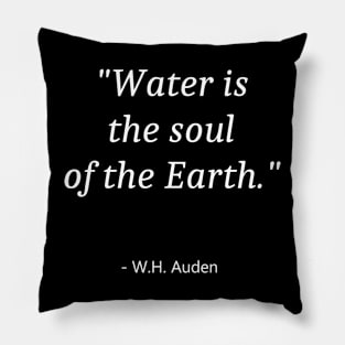 Quote About Water Day Pillow