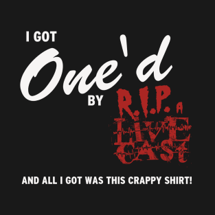 I Got One'd by the Metal Injection Livecast T-Shirt