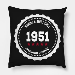 Making history since 1951 badge Pillow