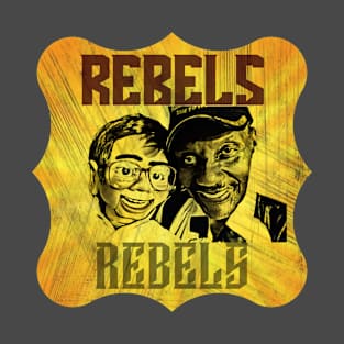 Rebels (ventriloquist) T-Shirt